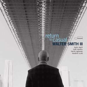 Walter Smith III - return to casual  CD